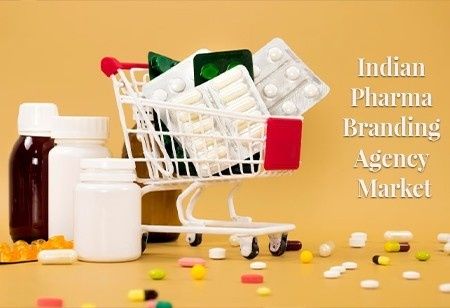 Indian Pharma Branding Agency Market Outlook, Case Study & More Indian Pharma Branding Agency Market